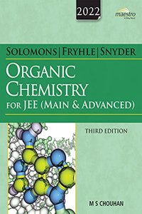 Wiley'S Solomons, Fryhle & Snyder Organic Chemistry For Jee (Main & Advanced), 3Ed, 2022