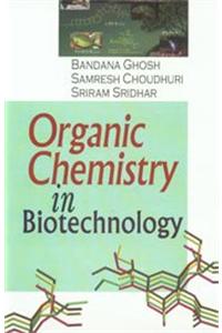 Organic Chemistry in Biotechnology