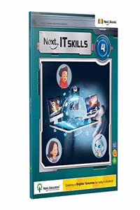 Next IT Skills Computer TextBook for CBSE Class 4 / Level 4 - Secondary School