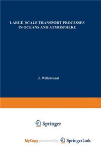 Large-Scale Transport Processes in Oceans and Atmosphere
