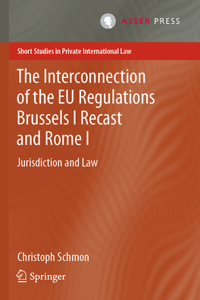 Interconnection of the Eu Regulations Brussels I Recast and Rome I