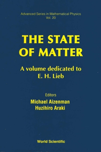 State of Matter: A Volume Dedicated to E H Lieb