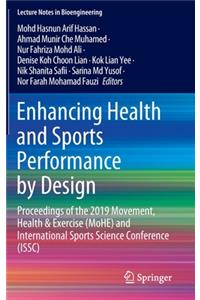 Enhancing Health and Sports Performance by Design