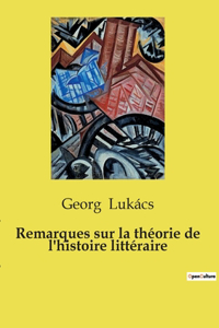 Remarques sur la théorie de l'histoire littéraire