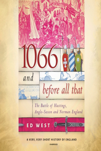 1066 and Before All That