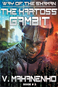 The Kartoss Gambit (The Way of the Shaman