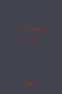 Kingpin Saga