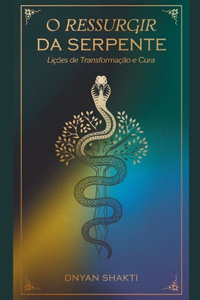O Ressurgir da Serpente