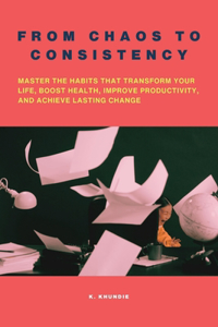 From Chaos to Consistency