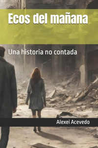 Ecos del mañana