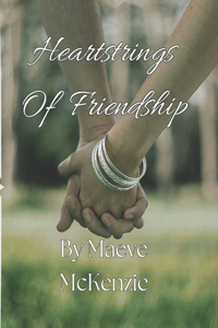 Heartstrings Of Friendship