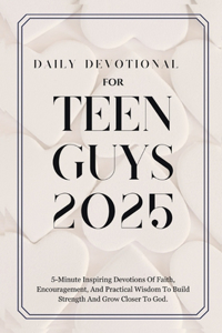 Daily Devotional for Teen Guys 2025