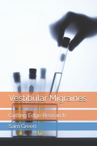 Vestibular Migraines
