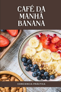 café da manhã banana