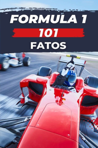 Formula 1 - 101 Fatos