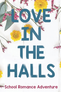 Love in the Halls