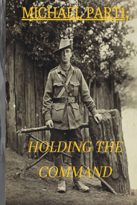 Michael Part 1; Holding the Commnd