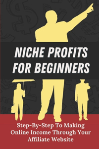 Niche Profits For Beginners