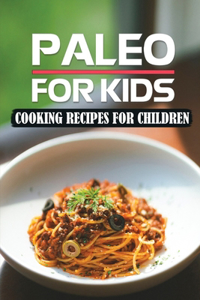 Paleo For Kids