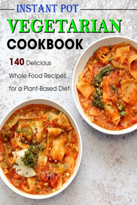 Instant Pot Vegetarian Cookbook