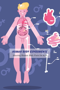 Human Body Experiments