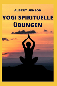 Yogi Spirituelle Übungen