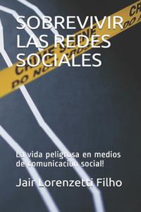 Sobrevivir Las Redes Sociales