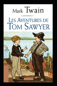 Les Aventures de Tom Sawyer Annoté