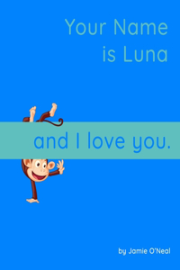 Your Name is Luna and I Love You.
