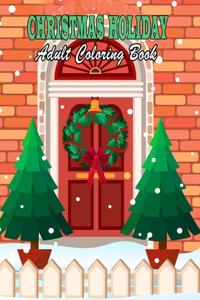 Christmas Holiday Adult Coloring Book