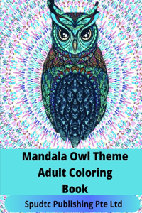 Mandala Owl Theme Adult Coloring Book