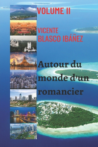 Autour du monde d'un romancier - VOLUME II