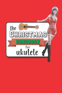 Christmas Songbook For Ukulele