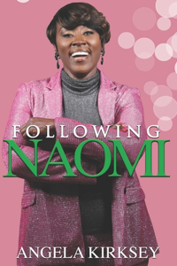 Following Naomi