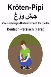 Deutsch-Persisch (Farsi) Kröten-Pipi / جیش وزغ Zweisprachiges Bildwörterbuch für Kinder