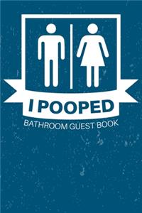 I Pooped Bathroom Guest Book