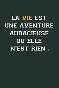 La vie est une aventure