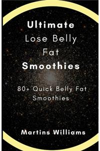 Ultimate Lose Belly Fat Smoothies