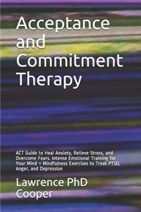 Acceptance and Commitment Therapy