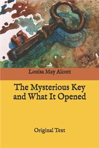 The Mysterious Key and What It Opened