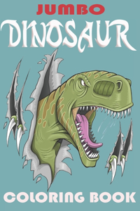 Jumbo Dinosaur Coloring Book: Great Gift for Boys & Girls a Dianosaur Designs For Boys and Girls Aged 6-12