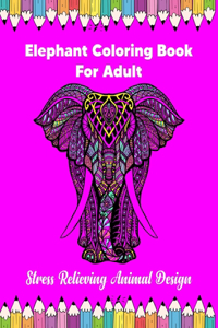 Elephant Coloring Book For Adult Stress Relieving Animal Design