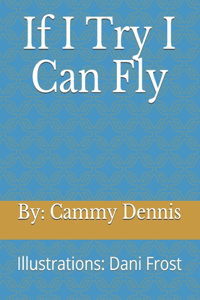 If I Try I Can Fly