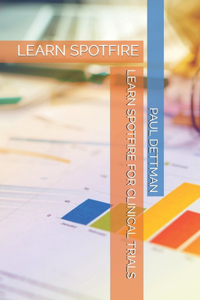 Learn Spotfire for Clinical Trials