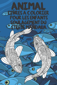 Livres à colorier pour les enfants - Soulagement du stress Mandala - Animal