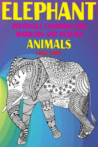 Zentangle Coloring for Markers and Pencils - Animals - Large Print - Elephant