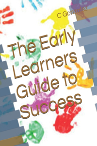 Early Learners Guide to Success