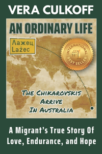 Ordinary Life: A Migrant's True Story of Love, Endurance, and Hope