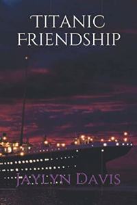 Titanic Friendship