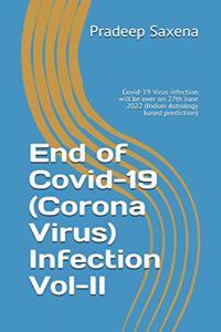 End of Covid-19 (Corona Virus) Infection Vol-II